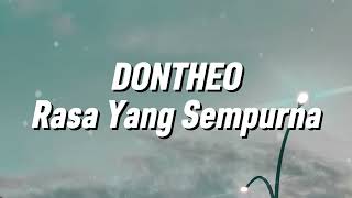 Download Lagu Dontheo - Rasa Yang Sempurna (Lirik) MP3