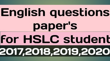 HSLC English Questions papers 2017 To 2022/// 4 year Questions papers