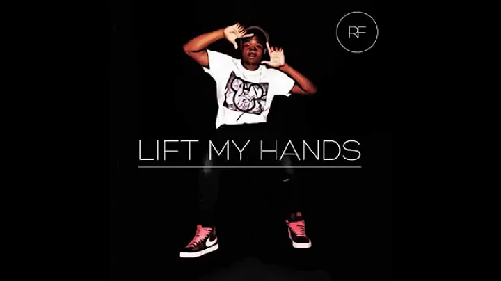 Lift My Hands By Ronald Felton