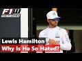 Why Is Lewis Hamilton So Hated?