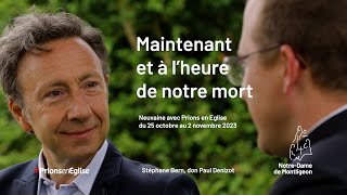 Maintenant et à l'heure de notre mort : Stéphane Bern