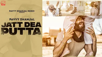 New Punjabi Songs 2022 | Jatt Dea Putta | Pavvy Dhanjal |  Latest Punjabi Songs 2022