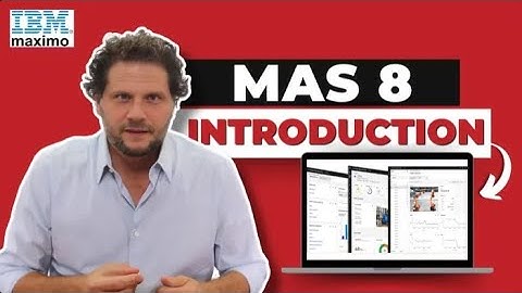 IBM Maximo®️ Application Suite 8 Introduction