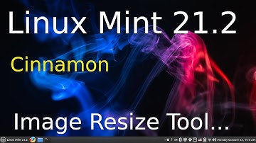 Linux Mint 21.2 - Cinnamon - Picture Resize & Rotate  Tool.