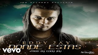 Eddy Jay - Donde Estas