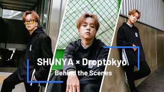 SHUNYA × Droptokyo Behind the Scenes