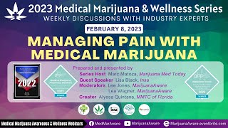 Managing Pain with Medical Marijuana - February 8, 2023