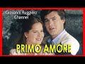 "Primo Amore" [ Puntata 154 e 155 ] (ITA) con G.Corrado #giovanniruggierochannel