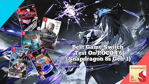 Best Game Switch Test On Snapdragon 8s Gen 3 || POCO F6