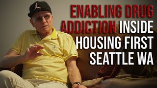 Inside Harm Reduction: Does It Enable Addiction | Modern America | Episode 46 | Seattle