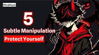 5 Subtle Manipulation Tricks You Need to Know to Protect Yourself