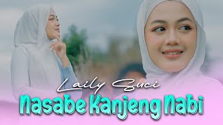 Laily Suci - Nasabe Kanjeng Nabi (Official Music Video)