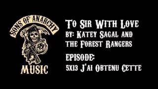 To Sir With Love - Katey Sagal & The Forest Rangers | Sons of Anarchy | Season 5 chords