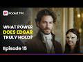 الحلقة 15 ما هي القوة الحقيقية التي يمتلكها إدغار عروس الدوق المقنعة بوكيت إف إم
