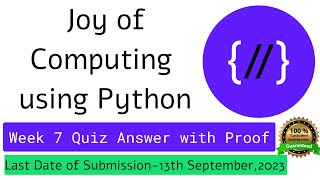 NPTEL The Joy of Computing using Python  week 7 quiz assignment answers with proof of each answer