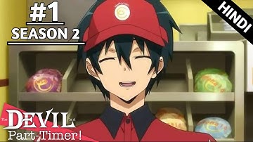 The Devil Is a Part Timer Season 2 Episode 1 | Who