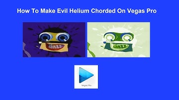 How To Make Evil Helium Chord On Vegas Pro