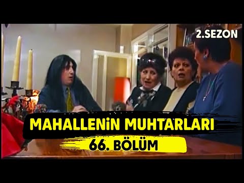 Mahallenin Muhtarları \