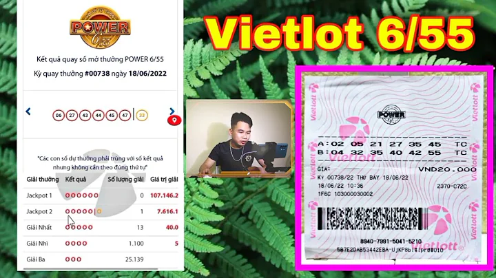 Hướng Dẫn Xem Kết Quả Vietlott 6/55 • Giải Jackpot 1 • Jackpot 2