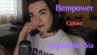 Sia unstoppable-Cover imparable en español (bempower) Resimi