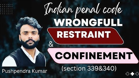 Wrongful restraint and wrongful confinement IPC explained || section 339 and 340 || #confinement