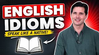Popular American English Idioms & Phrases