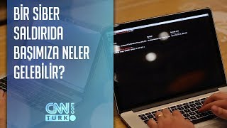 Bir Siber Saldırıda Başımıza Neler Gelebilir? Uygulamalı Anlatım