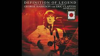 George Harrison with Eric Clapton - 1991-12-02 Live at Osaka-Jo