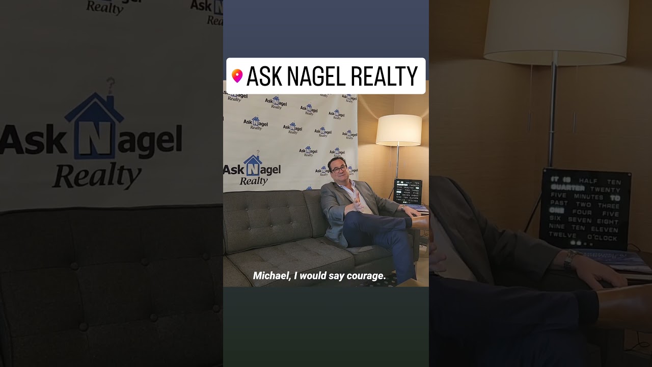 COURAGE is the most important quality of a buyer's real estate agent!