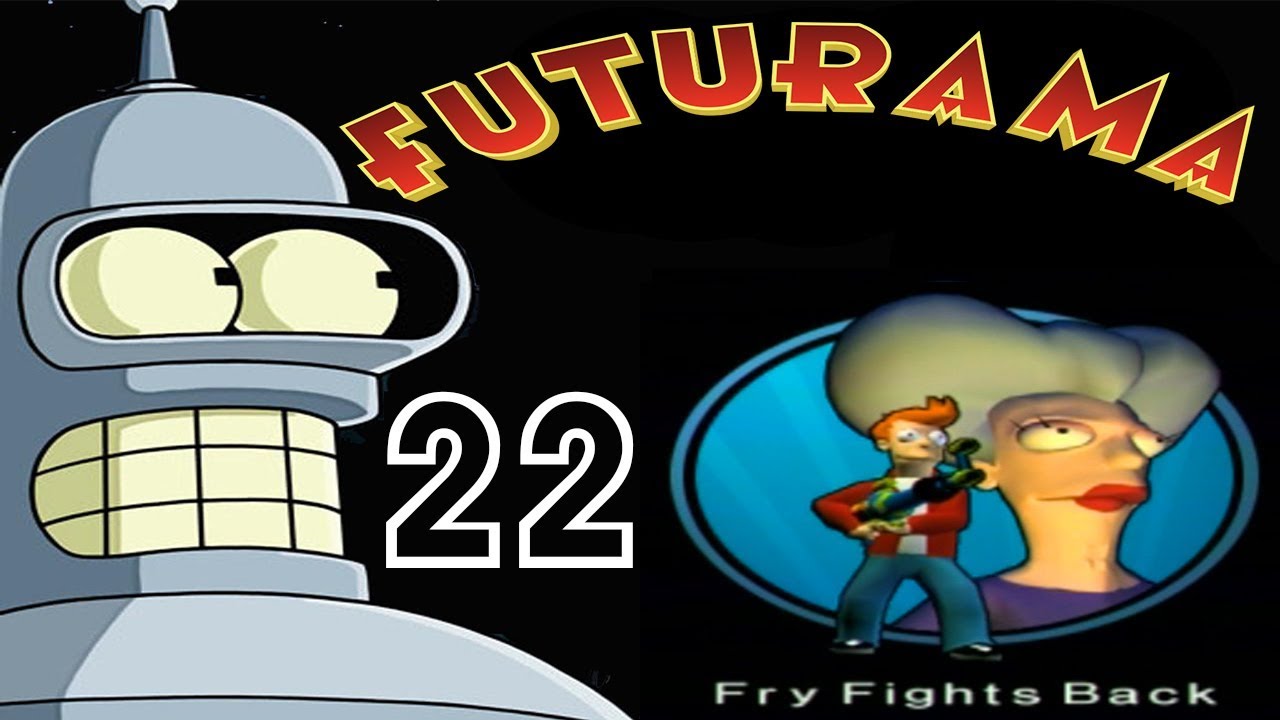 Futurama 100% - LEVEL 22: Fry Fights Back - Walkthrough - YouTube