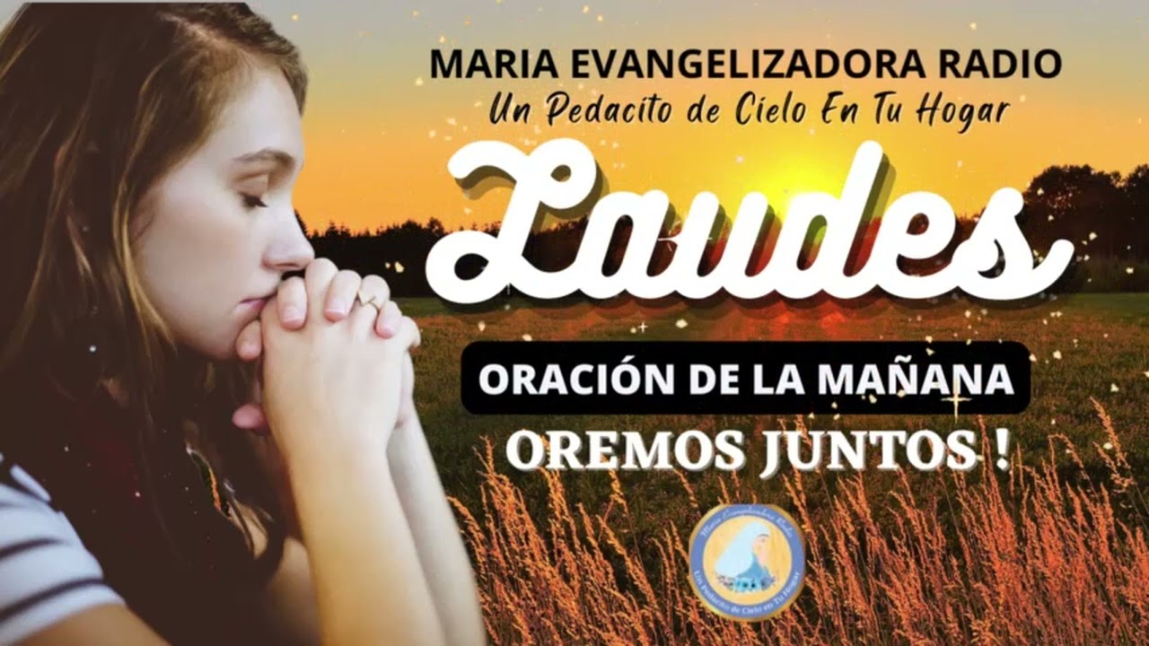 ORACION DE LA MAÑANA (LAUDES) JUEVES 05-03-2026. Por: Glicelda Alvarez.