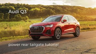 Q3 | Power Rear Tailgate Tutorial