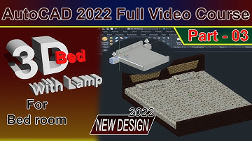3D Bed with lamp new design making in AutoCAD 2022 | Part 03 | Engineer Tauseef Ullah