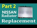 Part 2:  Replace &amp; Install Radiator Guide Nissan X-Trail Primera Almera Sentra