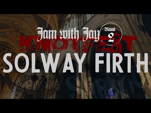 Solway Firth - Slipknot Round 2