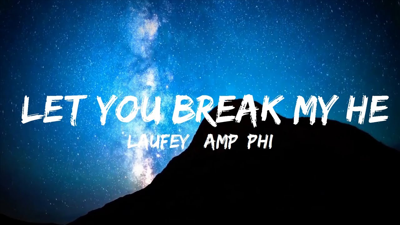 Laufey & Philharmonia Orchestra Let You Break My Heart Again (Lyrics) 30mins Feeling your