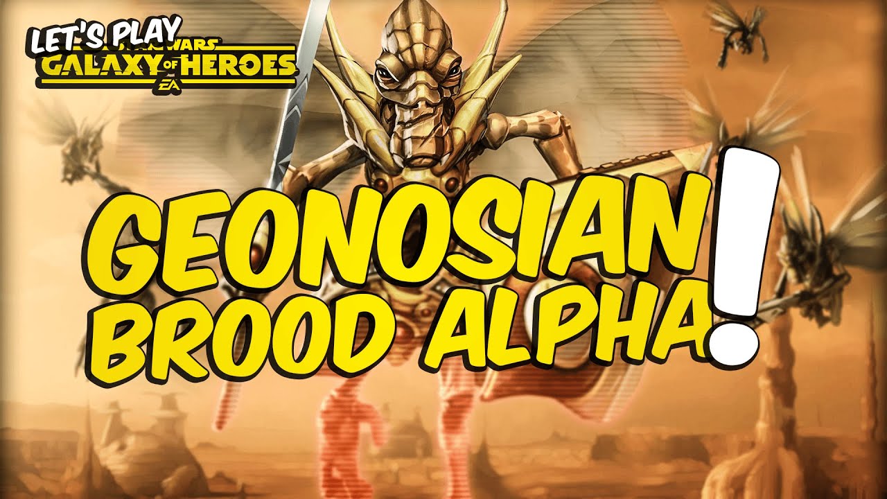Let's Play Star Wars Galaxy of Heroes Episode 129 Geonosian