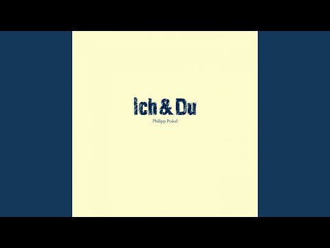 Ich & Du (Radio Edit)
