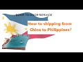 Basic - How to shipping from China to Philippines?