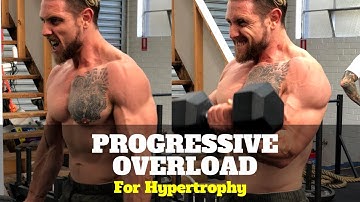 Progressive Overload For Hypertrophy