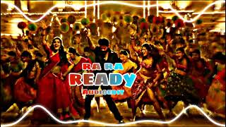 RA RA READY I'M READY| AUDIO EDIT |