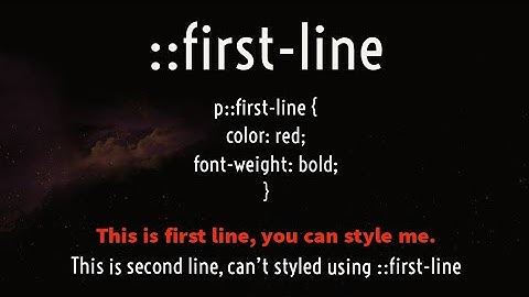 CSS ::first-line Pseudo Selector !