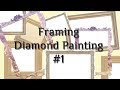 Diamond Painting Framing #1