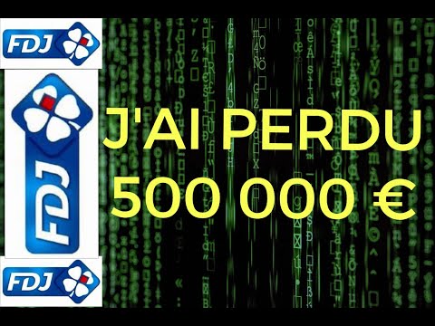 FDJ : J'AI PERDU 500 000 € en ligne :-(