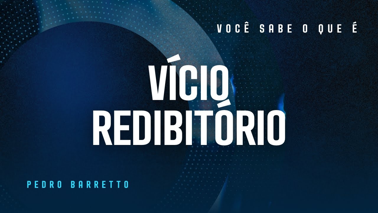 ⚪ O QUE É VÍCIO REDIBITÓRIO? - YouTube