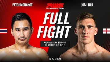 Full Fight l Petchmorakot vs Josh Hill l เพชรมรกต vs จอช ฮิลล์ l RWS