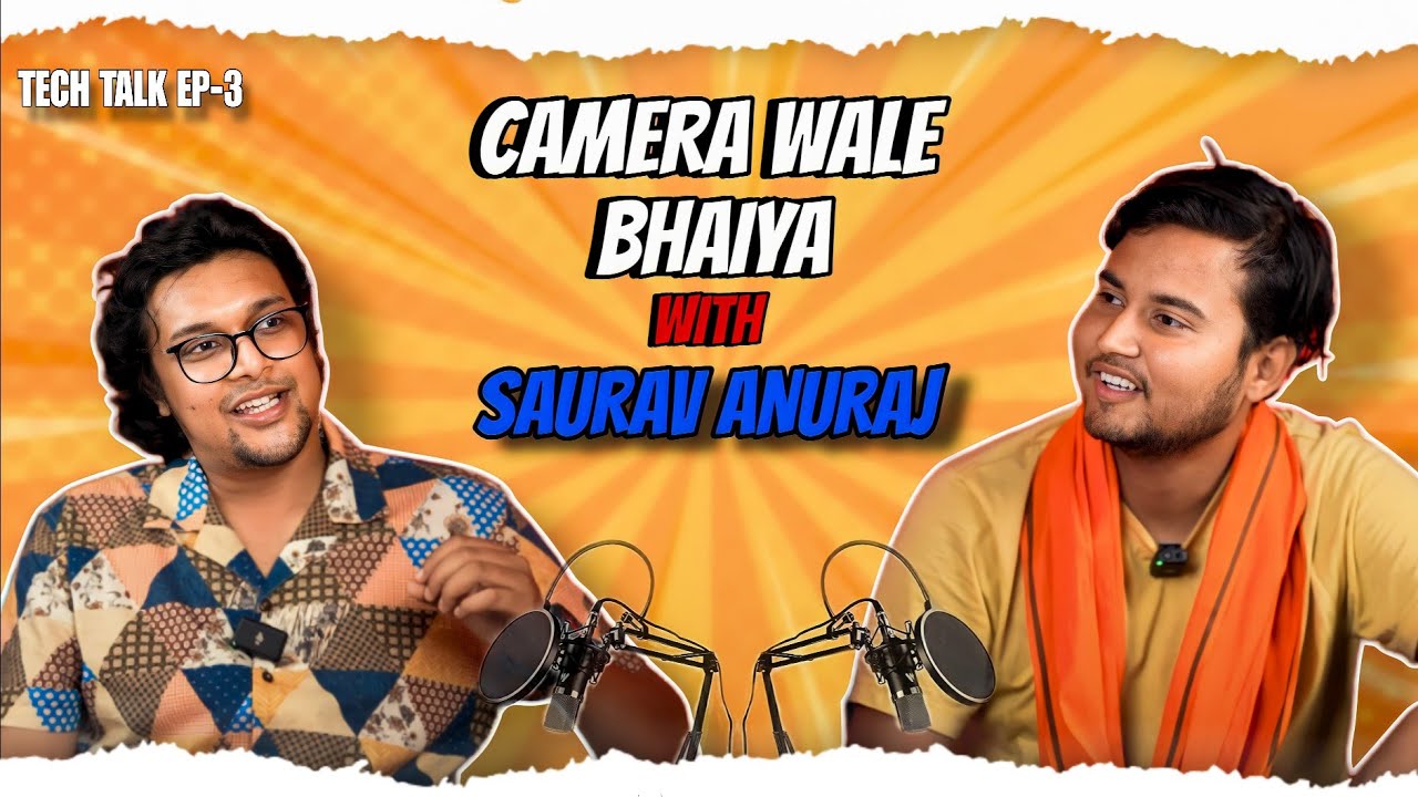 Soumesh Pandey (@camerawalebhaiya ) | Tech Talk with Saurav | EP 03 |