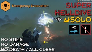 Helldivers 2 - Emergency Evacuation (Super Helldive Solo / No Stims, No Damage, All Clear)