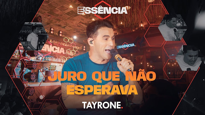 Tayrone - Juro que não esperava (DVD ESSÊNCIA)