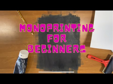 Monoprinting for Beginners